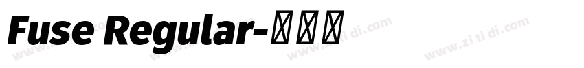 Fuse Regular字体转换